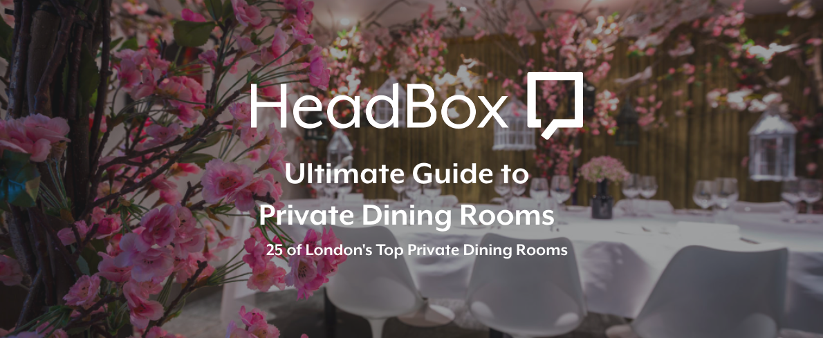 Ultimate Guide to Private Dining Rooms